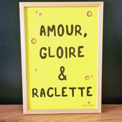 Amour, Gloire & Raclette- Poster expression humour
